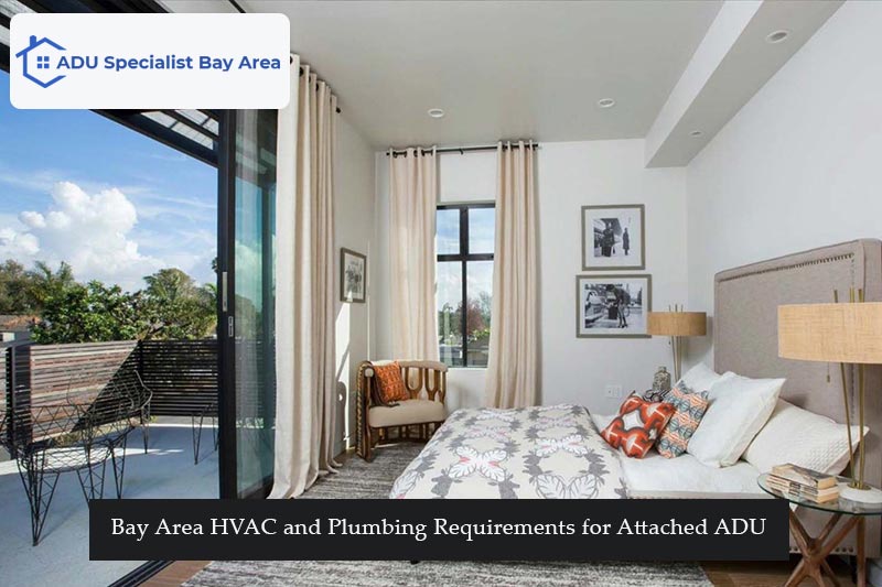 Bay Area HVAC and Plumbing Requirements for Attached ADU