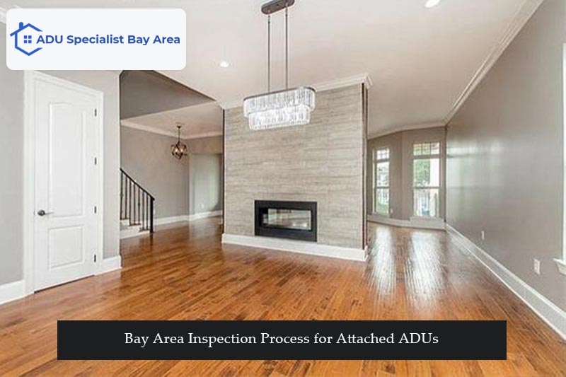 Bay Area Inspection Process for Attached ADUs